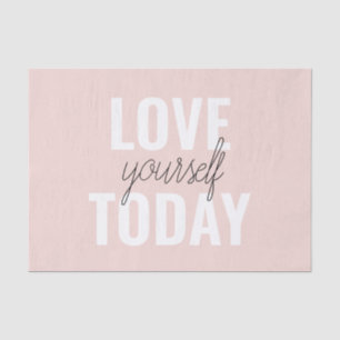 Positive Liebe Sie heute Pastel Pink Zitat  Seidenpapier
