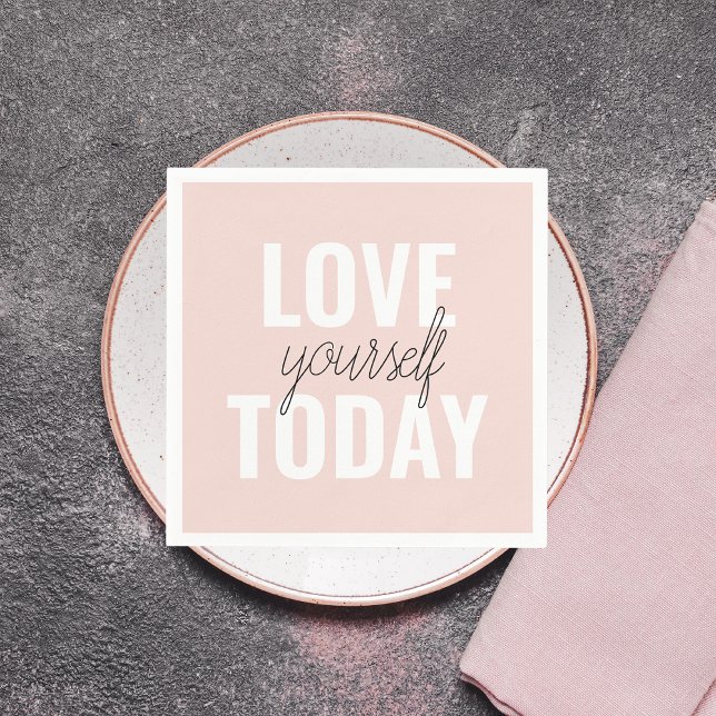 Positive Liebe Sie heute Pastel Pink Zitat Serviette (Von Creator hochgeladen)