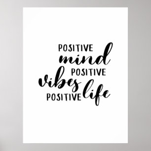 Positive Mind Positive Vibes Positive Life Poster