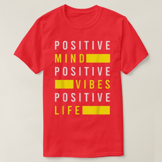 Positive Mind Vibes Life Positivity Visualization T-Shirt (Design vorne)
