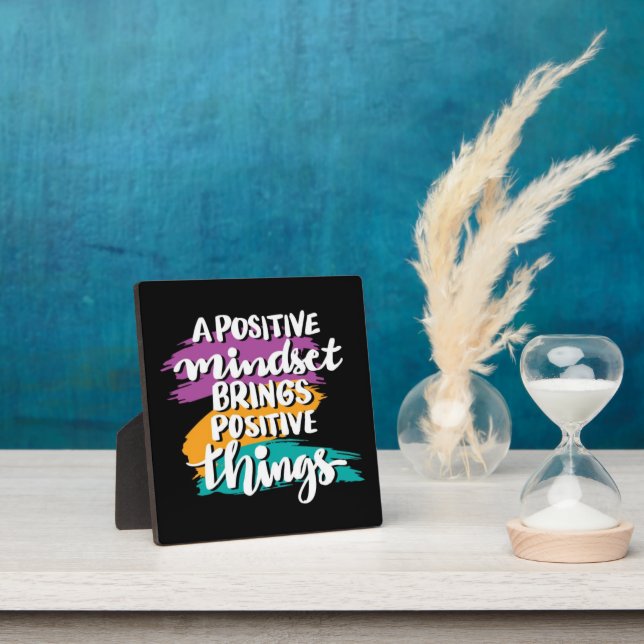 Positive Mindset Quote Desktop Plaque Fotoplatte (InSitu)