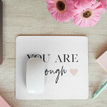 Positive Motivation Sie sind genug Zitat Mousepad<br><div class="desc">Suchen Sie eine tägliche Erinnerung, dass Sie genug sind? Wir stellen Ihnen unsere Angebote "You Are Enough" vor, mit denen Sie sich positiv motivieren und Ihre Stimmung steigern können, wann immer Sie sie brauchen. Mit diesen inspirierend Produkten können Sie die bestärkende Botschaft der Selbstakzeptanz und Selbstverständlichkeit mit sich führen, wohin...</div>