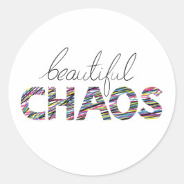 Positive Motivational Text Beautiful Chaos Runder Aufkleber