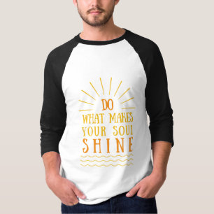 positive motivierende Sprüche T-Shirt