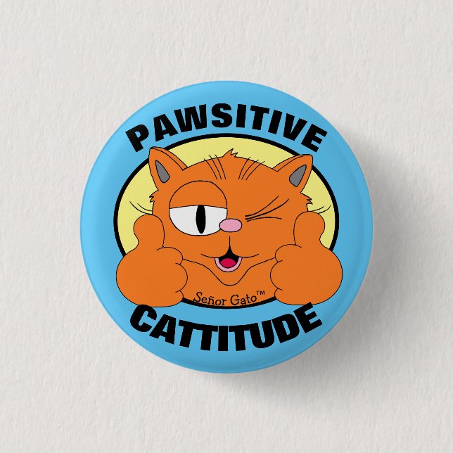 POSITIVE PFÖTCHEN-Haltung Cartoon-Katze Señor Gato Button (Vorderseite)