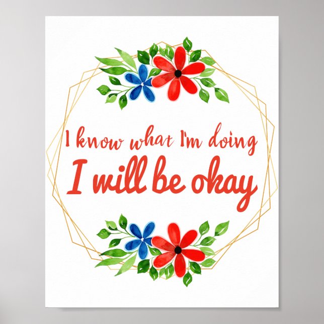 positive Redewendungen für Arbeit und Liebe Poster (Vorne)