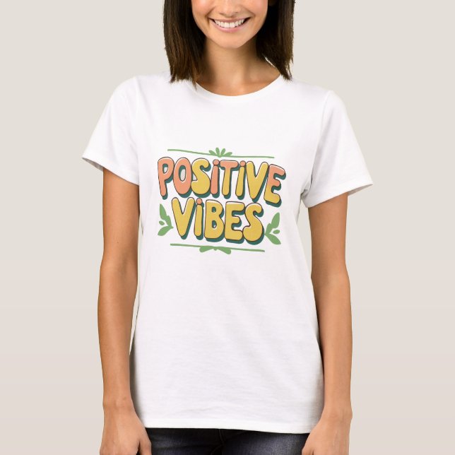 Positive Schwingungen  T-Shirt (Vorderseite)