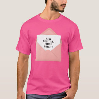 Positive Shine Bright - Pink Envelope T - Shirt bl