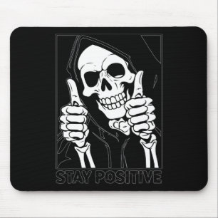Positive Skeleton Grim Sensenmann Halloween bleibe Mousepad