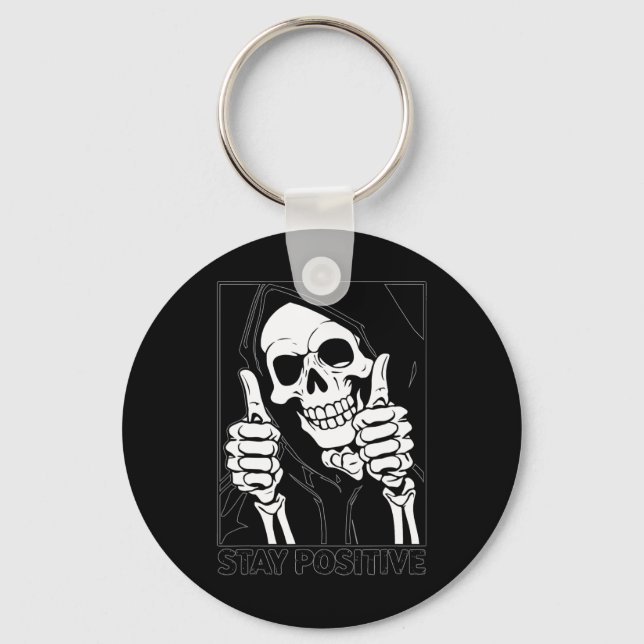 Positive Skeleton Grim Sensenmann Halloween bleibe Schlüsselanhänger (Vorderseite)