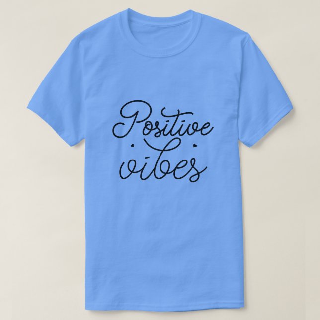 Positive Vibes01 T-Shirt (Design vorne)