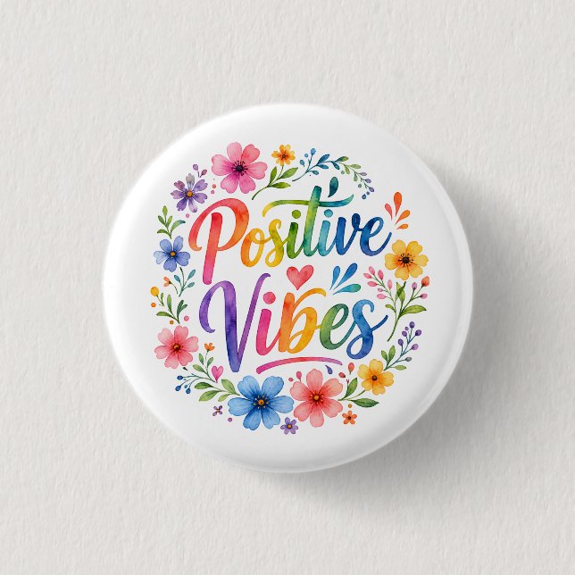 Positive Vibes Button (Vorderseite)