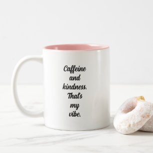 Positive Vibes Coffee Tasse für Coffein Liebhaber