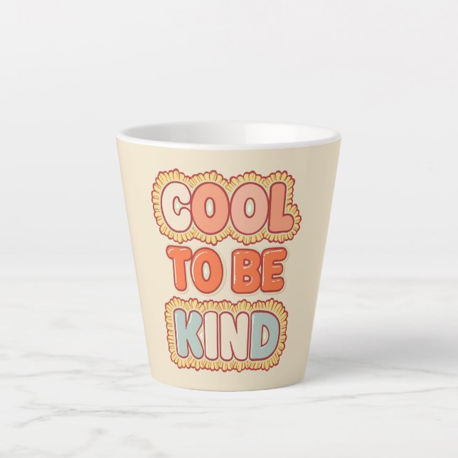 Positive Vibes Cool To Be Kind Zitat Milchtasse (Vorderseite)