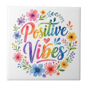 Positive Vibes Fliese