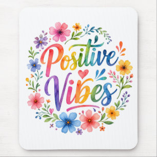 Positive Vibes Mousepad