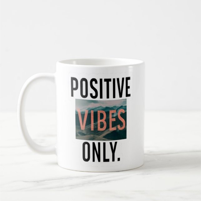 Positive Vibes nur Aufkleber Kaffeetasse (Links)