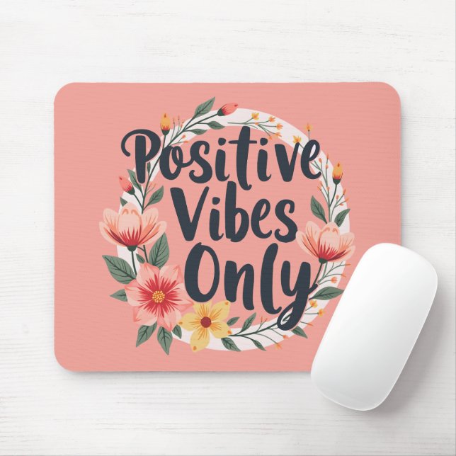 Positive Vibes nur Blumenmuster-Design Mousepad (Mit Mouse)