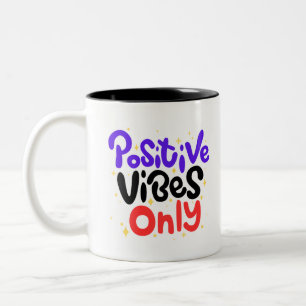 Positive Vibes nur Tasse