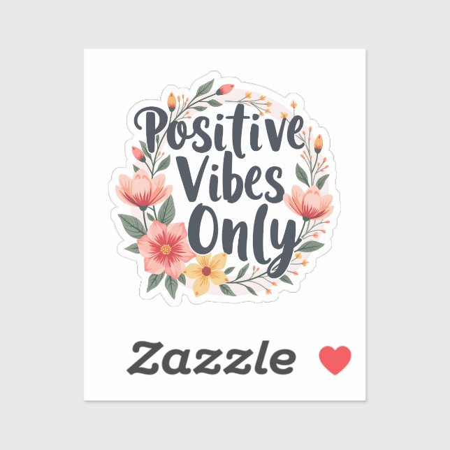 Positive Vibes Only Floral Wreath Design Aufkleber (Blatt)