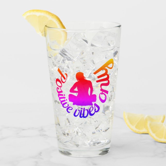 Positive Vibes only Zen Yoga Meditation Lotus Glas (Vorderseite Ice)
