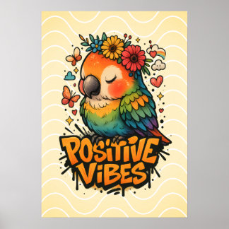 “Positive Vibes” Parrot Poster