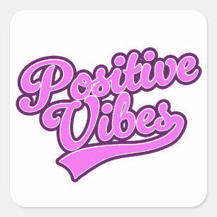 Positive Vibes Quadratischer Aufkleber