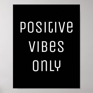 positive Vibes schwarze Ermutigung Bejahung Poster