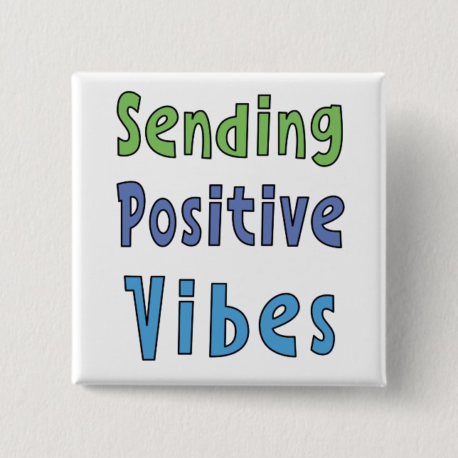 Positive Vibes senden   Button (Vorderseite)
