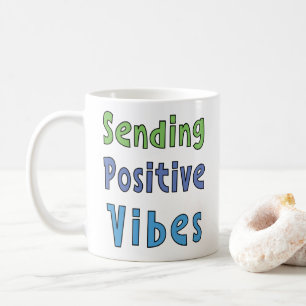 Positive Vibes senden Kaffeetasse