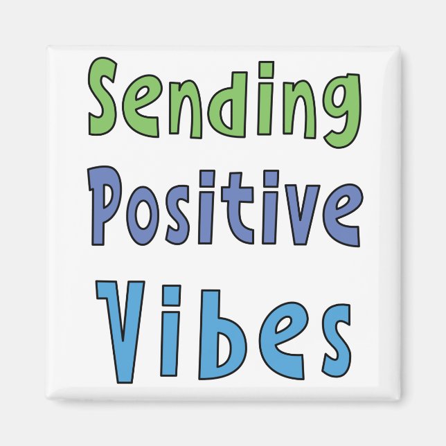 Positive Vibes senden  Magnet (Vorne)