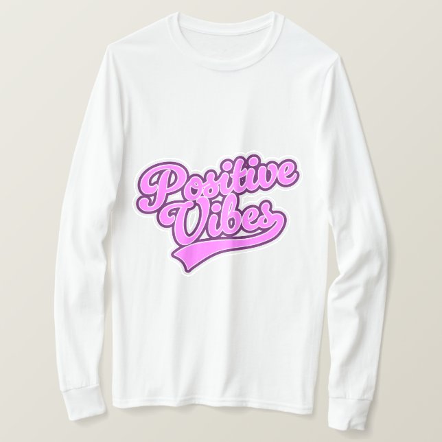 Positive Vibes T-Shirt (Design vorne)