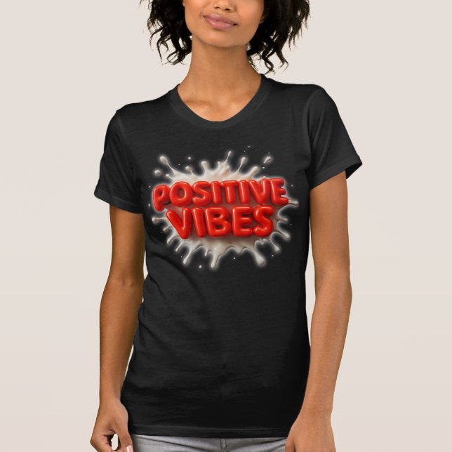 Positive Vibes T-Shirt (Vorderseite)