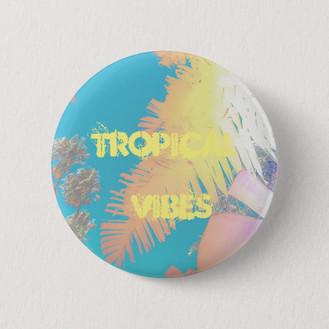 Positive Vibes Tropical Palm Trees Button (Vorderseite)