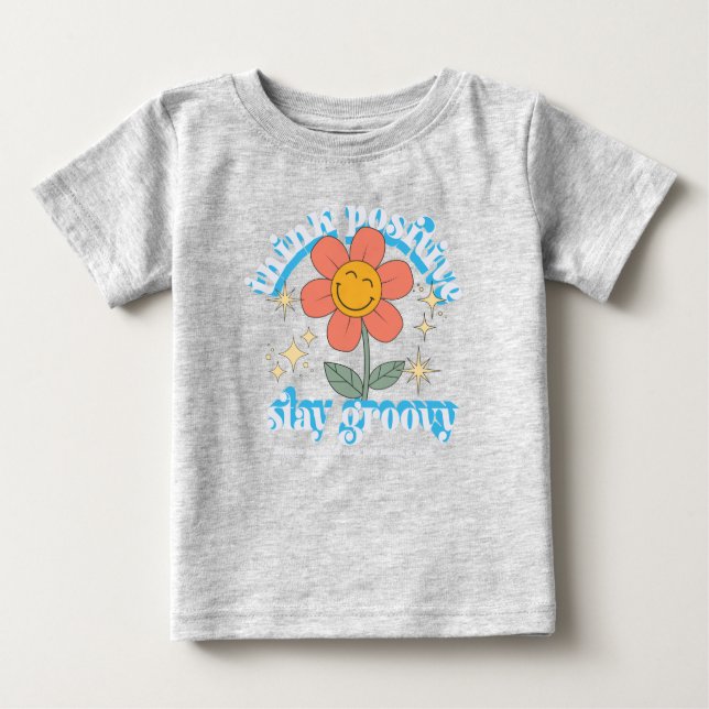 Positiver Bleibe Groovy Slogan Baby T-shirt (Vorderseite)