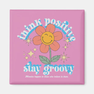 Positiver Bleibe Groovy Slogan Magnet
