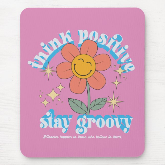Positiver Bleibe Groovy Slogan Mousepad (Vorne)