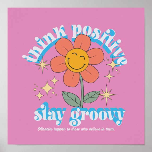 Positiver Bleibe Groovy Slogan Poster (Vorne)