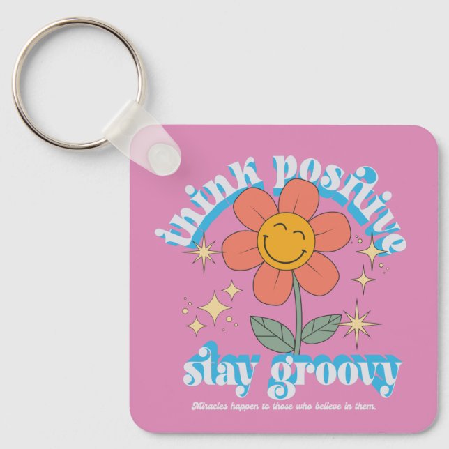 Positiver Bleibe Groovy Slogan Schlüsselanhänger (Vorderseite)