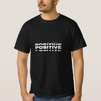 "Positiver gedruckter T - Shirt - Spread-Position