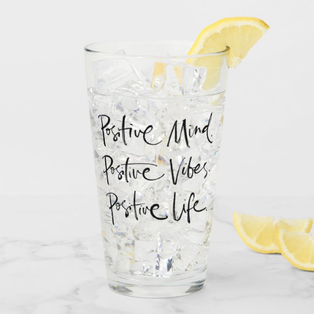 Positiver Mind positive Vibe positive Lebensquote  Glas (Rückseite Ice)