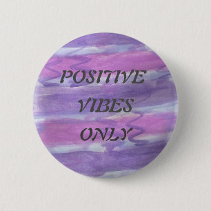 Positiver Schwingungens-nur Knopf Button