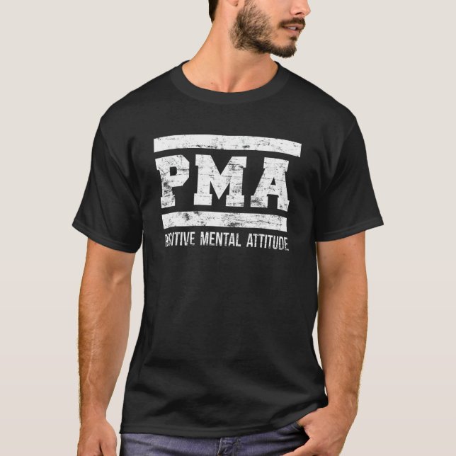 Positiver T - Shirt der geistigen Einstellung. PMA (Vorderseite)