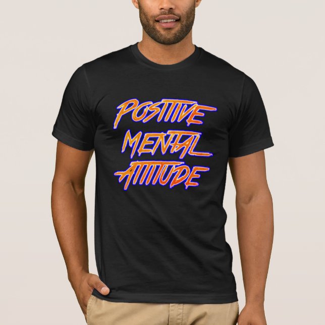 Positiver T - Shirt der psychischen Einstellung (Vorderseite)