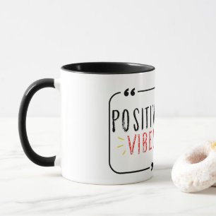 Positiver Vibe Tasse