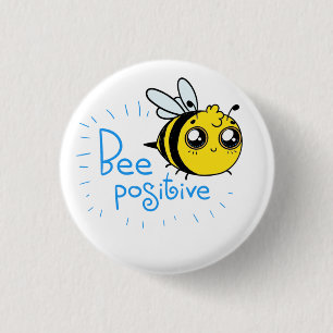 Positives Denken Bee Positive Niedliche Biene Button