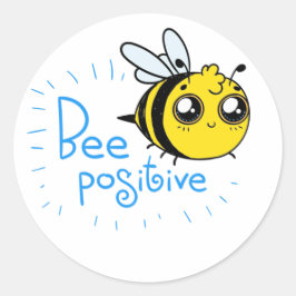 Positives Denken Bee Positive Niedliche Biene Runder Aufkleber