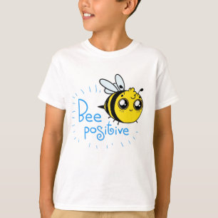 Positives Denken Bee Positive Niedliche Biene T-Shirt