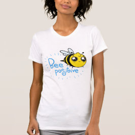 Positives Denken Bee Positive Niedliche Biene T-Shirt