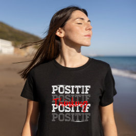 Positives Denken T-Shirt